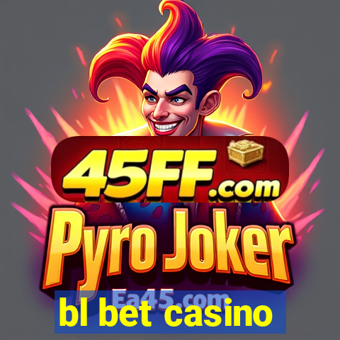 bl bet casino